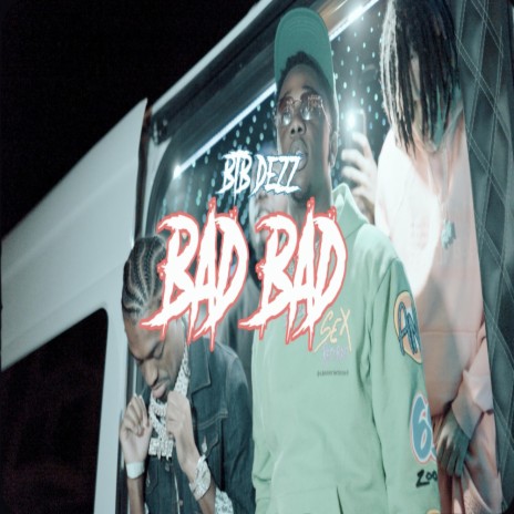 Bad Bad | Boomplay Music