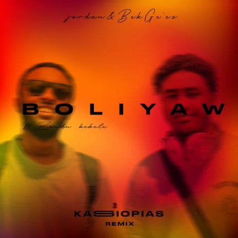 Boliyaw (KASSIOPIAS Remix) ft. KASSIOPIAS & Zewdu Bekele