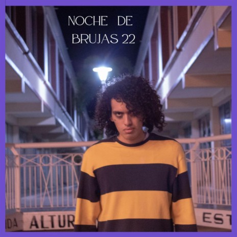 Noche De Brujas 22 | Boomplay Music
