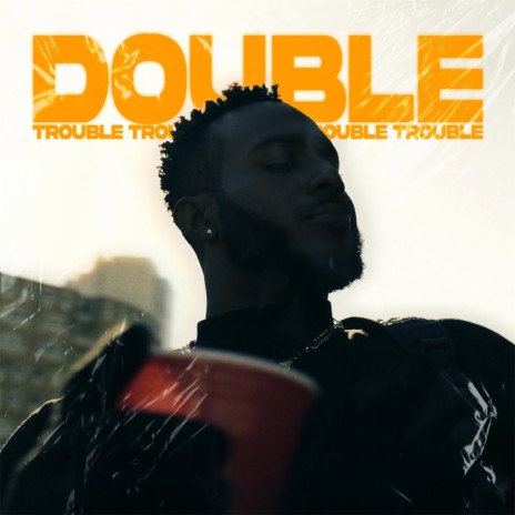 Double Trouble | Boomplay Music