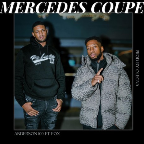 Mercedes Coupe ft. Fox | Boomplay Music