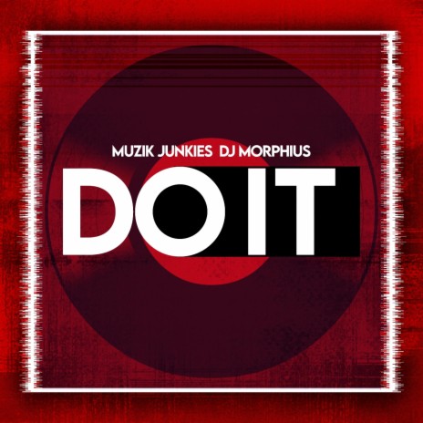 Do It ft. DJ Morphius | Boomplay Music