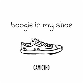 boogie in my shoe