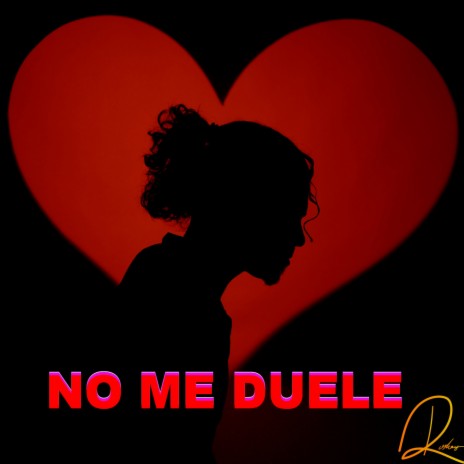 No Me Duele | Boomplay Music