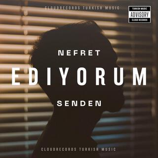 Nefret Ediyorum Senden lyrics | Boomplay Music