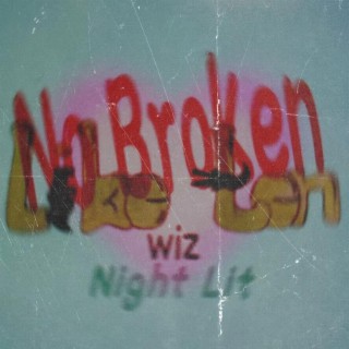 No Broken(Feat.Night lit) lyrics | Boomplay Music