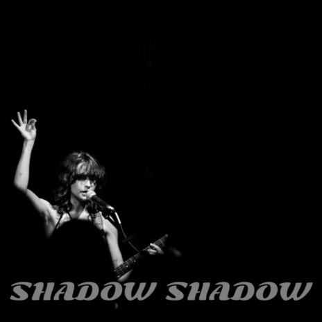 Shadow Shadow | Boomplay Music