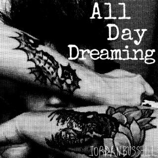 All Day Dreaming lyrics | Boomplay Music