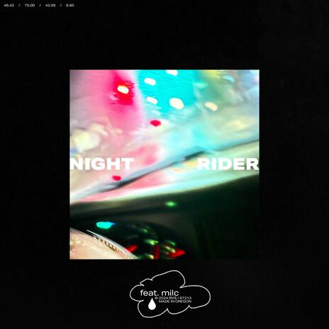 Night Rider ft. Janeiro Lockhart & Milc