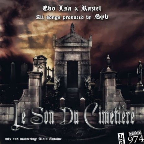 Le son du cimetière ft. Syb & Eko Lsa | Boomplay Music