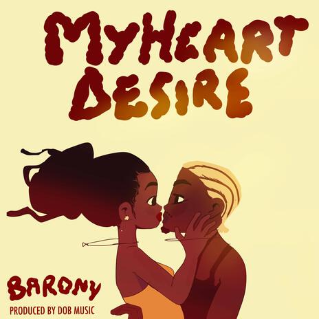 My Heart Desire | Boomplay Music