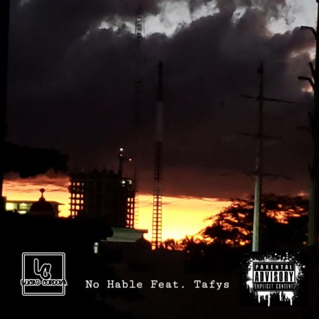 No Hable ft. Tafys & Magic Lyon