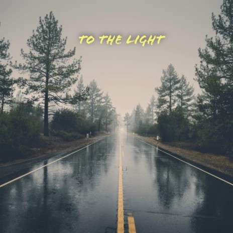TO THE LIGHT