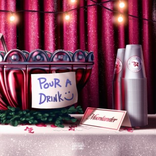 Pour A Drink lyrics | Boomplay Music