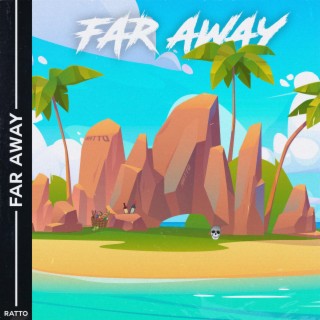 Far Away