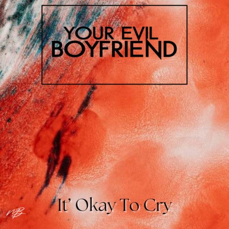 It's Okay To Cry