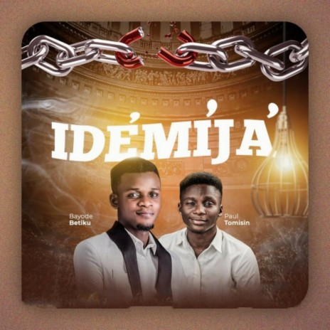 Idemija ft. Paul Tomisin | Boomplay Music