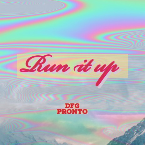 Run it up | Boomplay Music