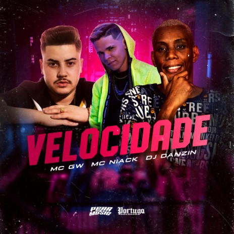 Velocidade ft. Mc Niack & DJ DANZIN | Boomplay Music