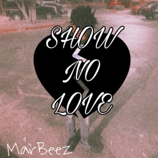 Show No Love