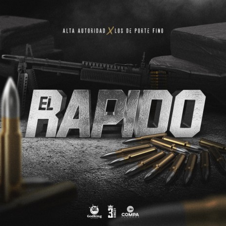El Rapido ft. Los De Porte Fino | Boomplay Music