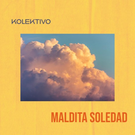 Maldita Soledad | Boomplay Music