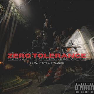 Zero Tolerance