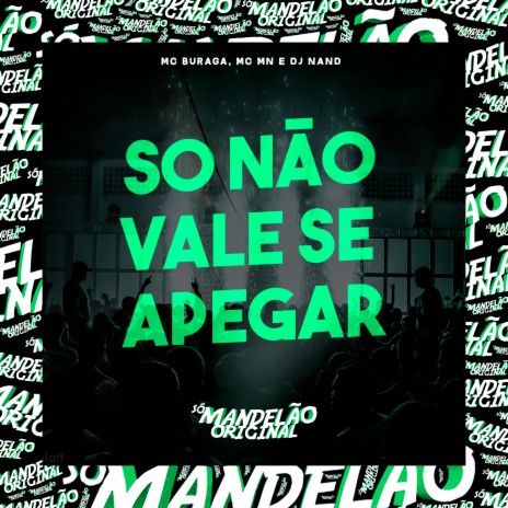 So Não Vale Se Apegar ft. Mc Mn & DJ Nand | Boomplay Music