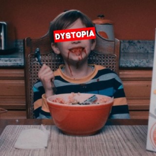 DYSTOPIA