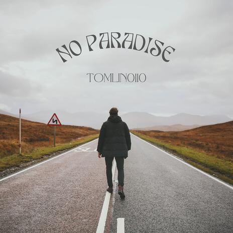 No Paradise | Boomplay Music