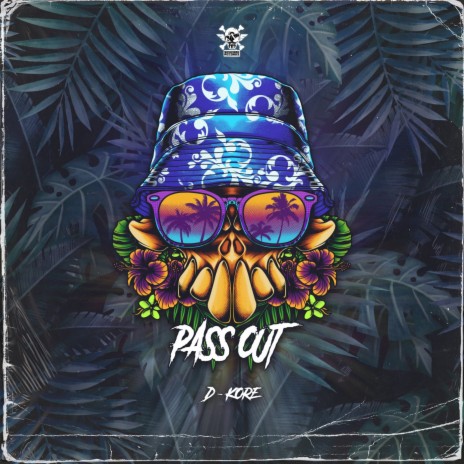 Pass Out | Boomplay Music