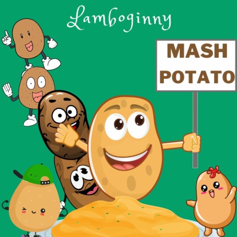 Mash Potato | Boomplay Music