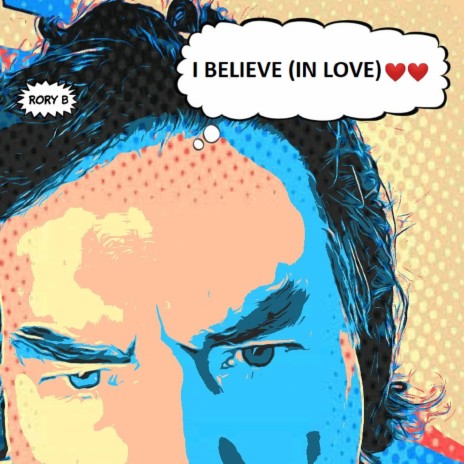 I Believe (In Love) | Boomplay Music