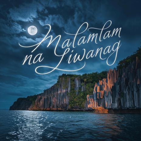 Malamlam na Liwanag | Boomplay Music