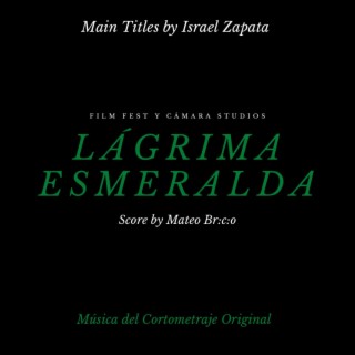 Lágrima Esmeralda (Original Motion Picture Soundtrack)