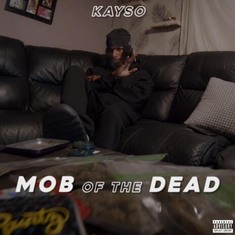 Mob of the dead | Boomplay Music