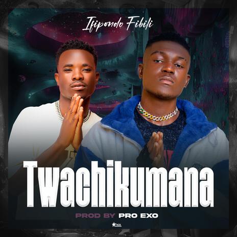 Twachikumana | Boomplay Music