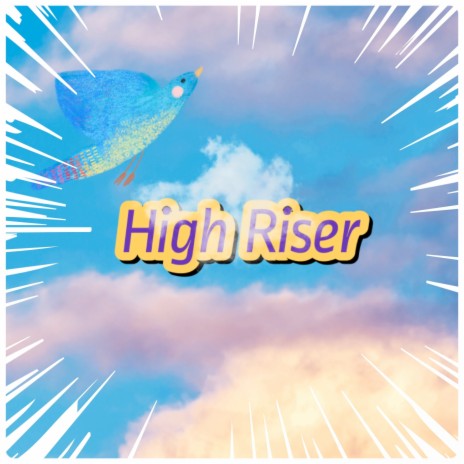 High Riser | Boomplay Music