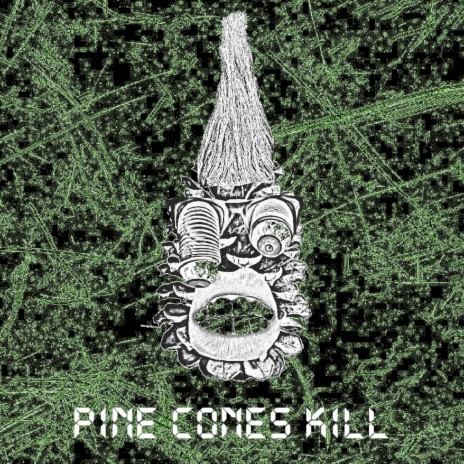 Pine Cone Kills