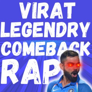 Virat Kohli Epic Comeback Rap
