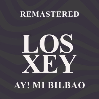 Ay! Mi Bilbao (Remastered)