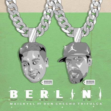 Berlini ft. Don Checho Trifulca | Boomplay Music