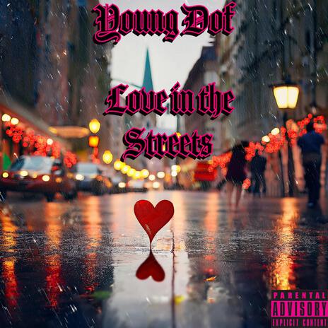 Love in the Streets | Boomplay Music