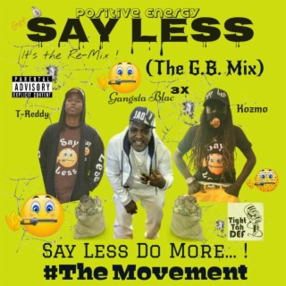 Say Less Do More #The Movement