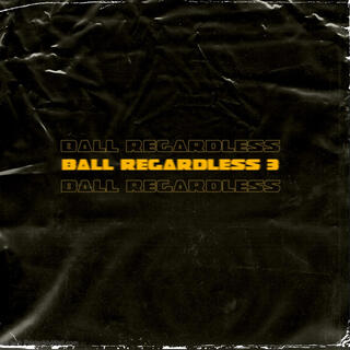 Ball regardless 3