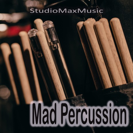 Mad Percussion | Boomplay Music