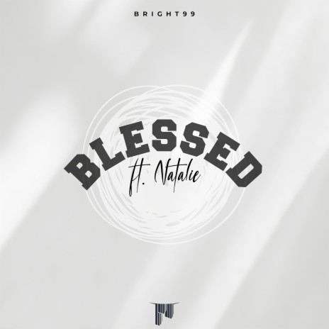 Blessed ft. Natalie | Boomplay Music