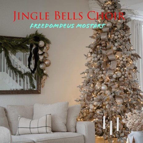 Jingle Bells Choir | Boomplay Music