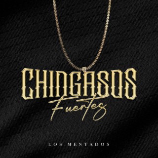 Chingasos Fuertes