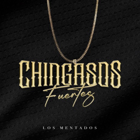 Chingasos Fuertes | Boomplay Music